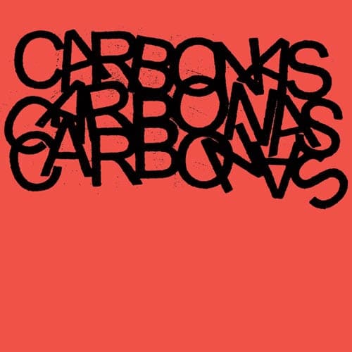 Carbonas - Your Moral Superiors: Singles And Rarities (CD)