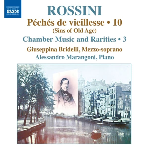 Giuseppina Bridelli, Alessandro Marangoni - Peches De Vieillesse (Sins Of Old Age), Vol. 10 (CD)