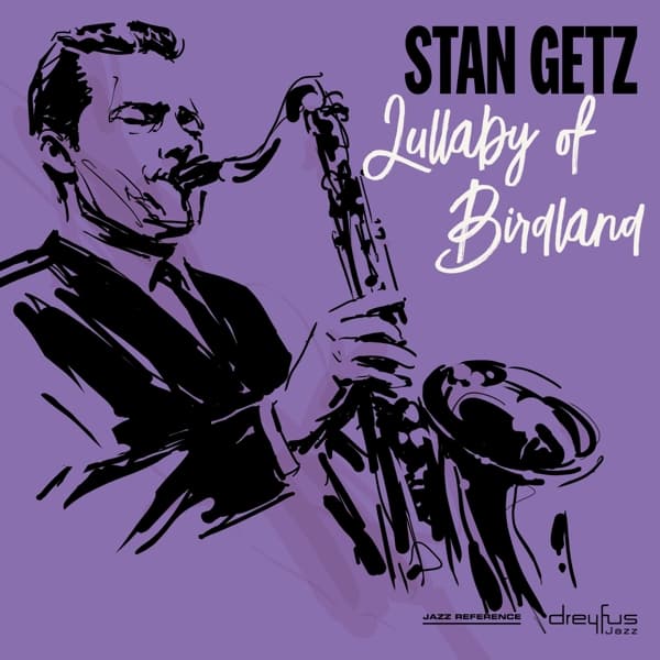 Stan Getz - Lullaby Of Birdland (CD)