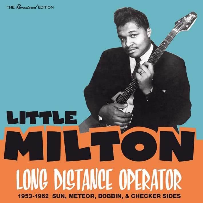 Little Milton - Long Distance Operator (1953-1962 Sun, Meteor, Bobbin, & Checker Sides) (CD) (Remastered)
