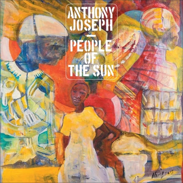 Anthony Joseph - People Of The Sun (2 LP)