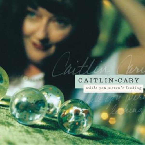 Caitlin Cary - While You Weren't Looking (CD)