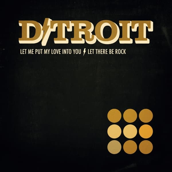 D/troit - Let Me Put My Love Into You (7" Single)