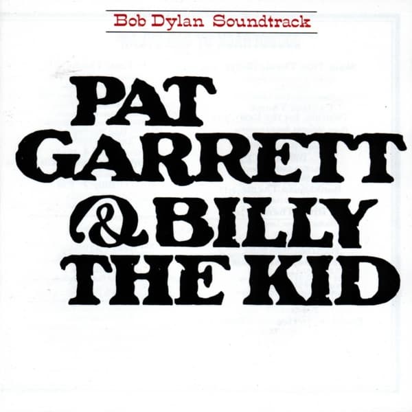 Bob Dylan - Pat Garrett & Billy The Kid (Original Soundtrack Recording) (LP)