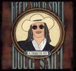Various Artists - Keep Your Soul: A Tribute To Doug Sahm (CD)