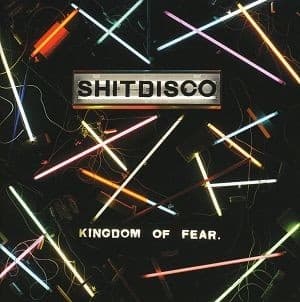 Shitdisco - Kingdom Of Fear (CD)