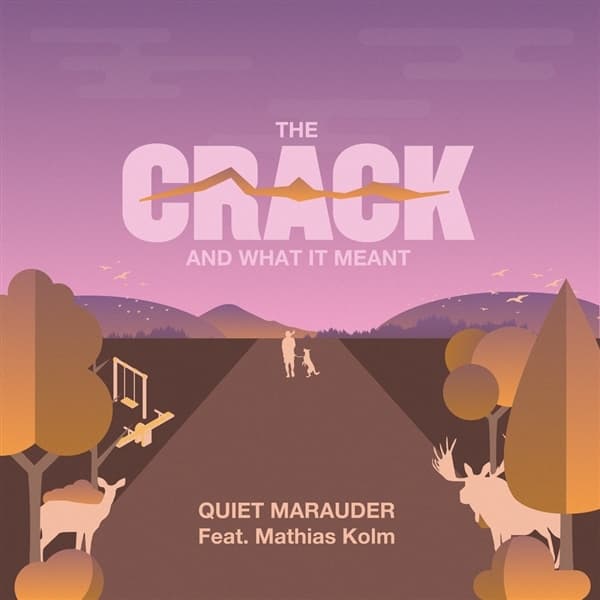 Quiet Marauder - The Crack And What It Meant (CD)