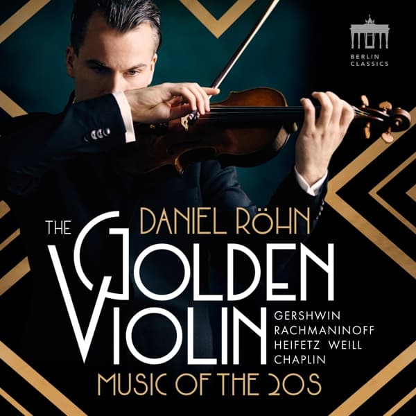 Daniel Röhn - The Golden Violin-Music Of The 20s (CD)