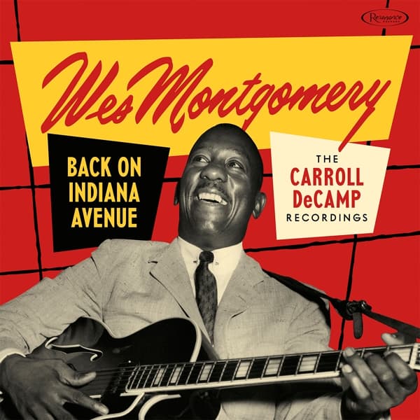 Wes Montgomery - Back On Indiana Avenue (The Carroll DeCamp Recordings) (2 CD) (Deluxe Edition)