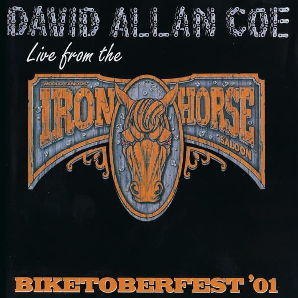 David Allan Coe - Biketoberfest '01: Live From The Iron Horse Saloon (CD)