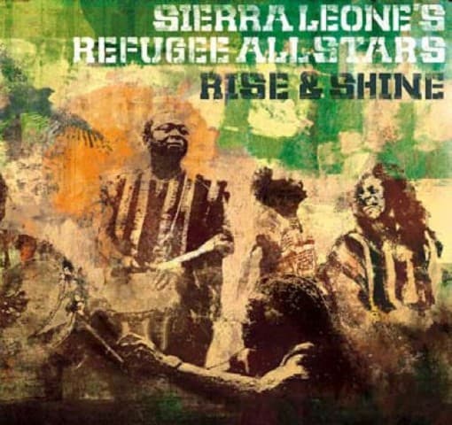 Sierra Leone's Refugee All Stars - Rise & Shine (CD)