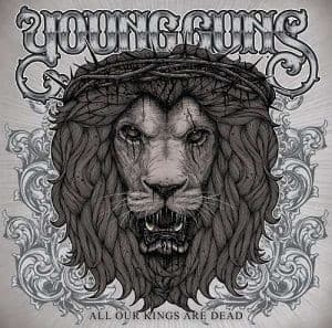 Young Guns - All Our Kings Are Dead