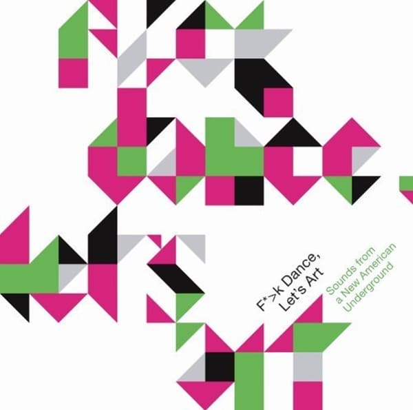 Various Artists - F*<K Dance Lets Art - Sounds From A
