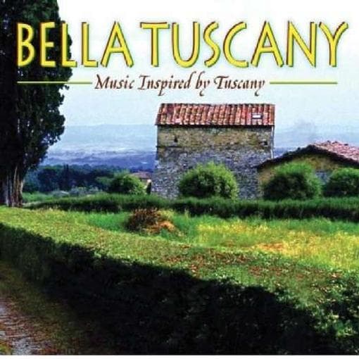 Various Artists - Bella Tuscany / Music Inspired By (CD)