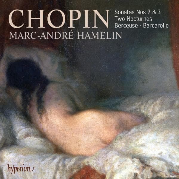 Marc-André Hamelin - Chopin: Piano Sonatas Nos.2 & 3 | Two Nocturnes (CD)