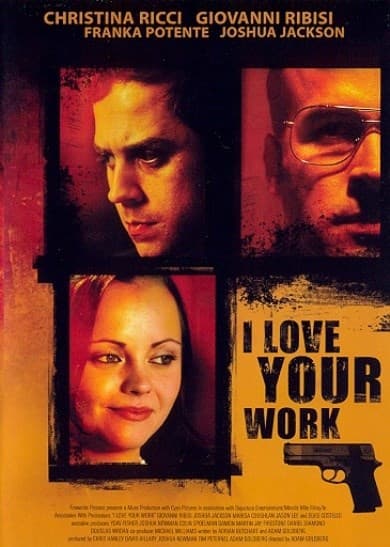 I Love Your Work  (DVD)
