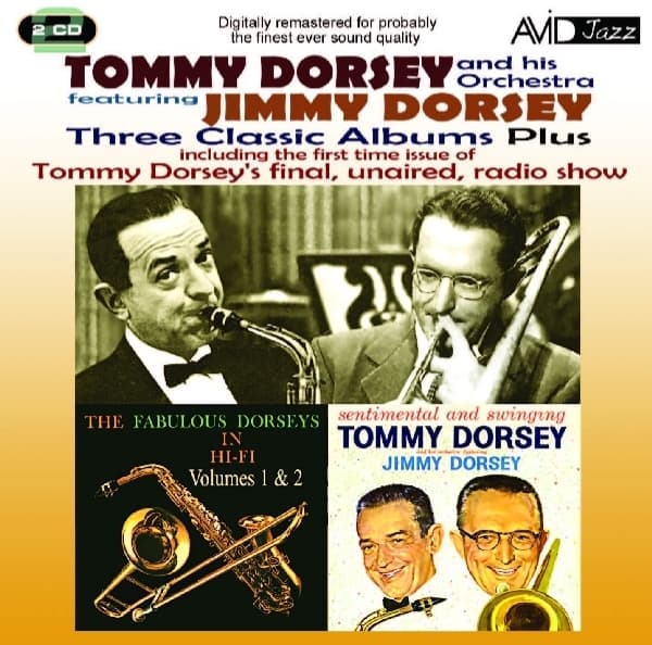 Three Classic Albums Plus - Tommy Dorsey/Jimmy Dorsey