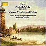 Slovak Radio Philharmonic Orchestra, Christian Pollack - Komzák: Waltzes, Marches And Polkas (CD)