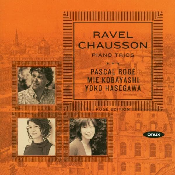 Pascal Rogé, Mie Kobayashi, Yoko Hasegawa - Maurice Ravel & Ernest Chausson: Piano Trios (CD)
