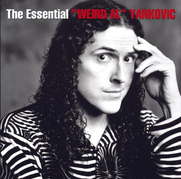 Weird Al Yankovic - The Essential Weird Al Yankovi