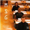 Msg - Tasty !