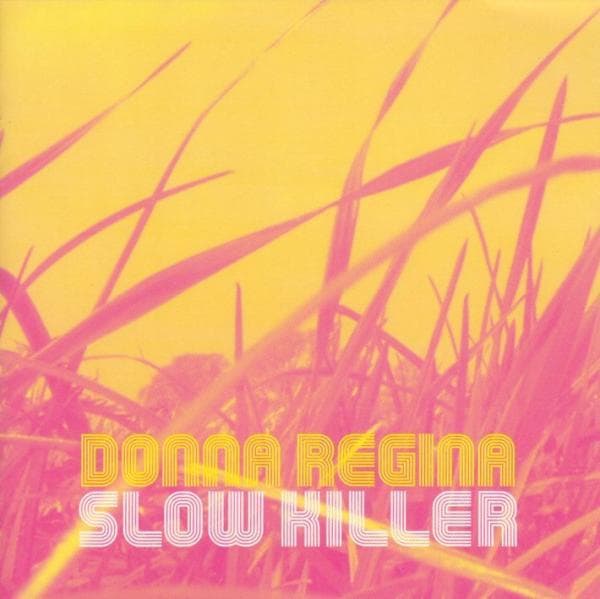 Donna Regina - Slow Killer (CD)
