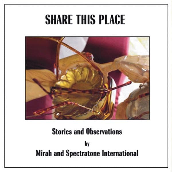 Mirah And Spectratone International - Share This Place - Stories And Observations (CD)