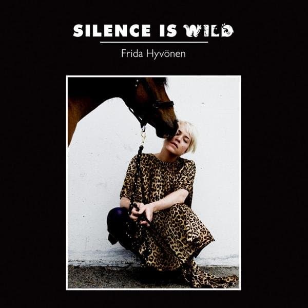 Frida Hyvönen - Silence Is Wild (CD)