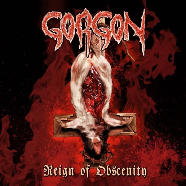 Gorgon - Reign Of Obscenity (CD) (Remastered)