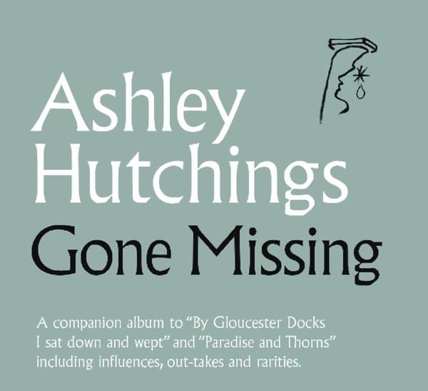Ashley Hutchings - Gone Missing (CD)