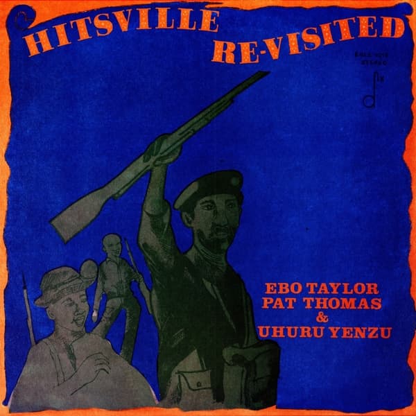 Ebo Taylor, Pat Thomas & Uhuru Yenzu - Hitsville Re-Visited (LP)