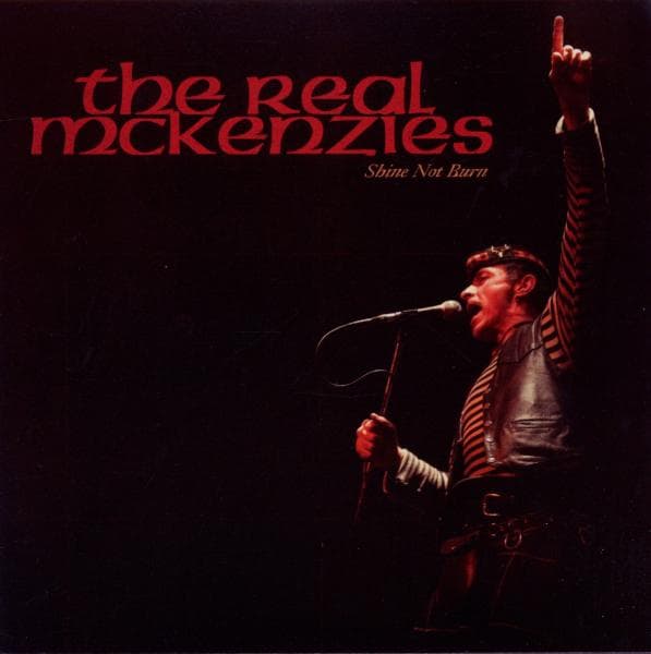 The Real McKenzies - Shine not burn (CD)