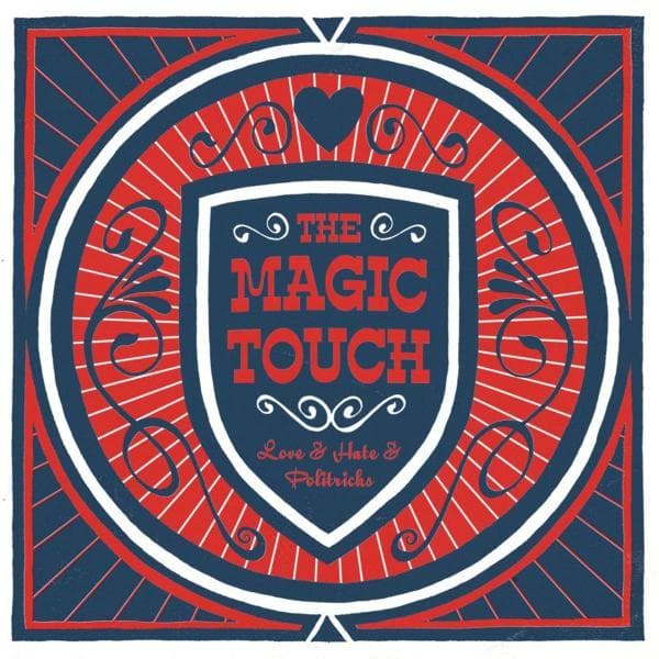 Magic Touch - Love & Hate & Politics (CD)