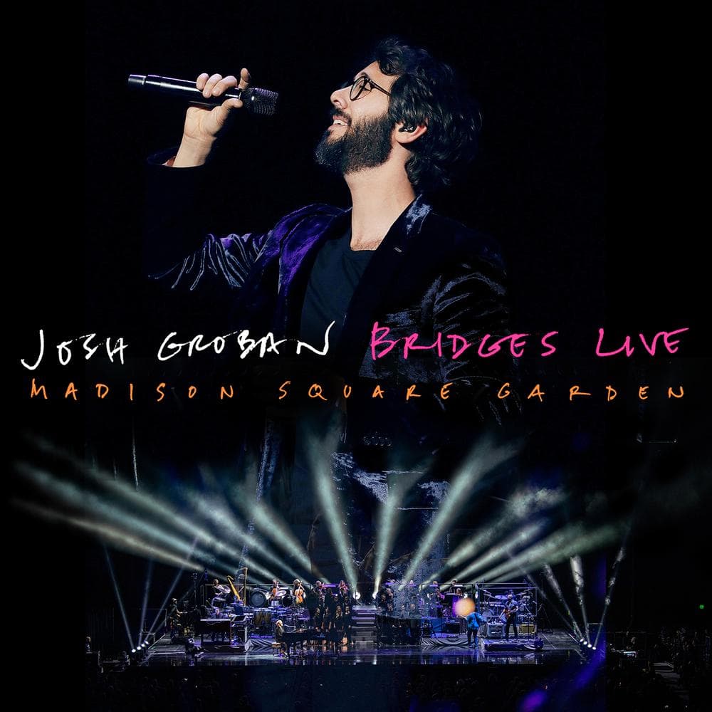 Groban, Josh - Bridges Live: Madison Square Garden