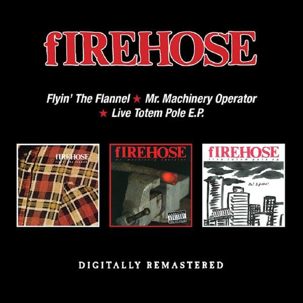 fIREHOSE - Flyin' The Flannel | Mr.Machinery Operator | Live Totem Pole (2 CD)