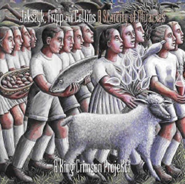 A King Crimson Projekct - A Scarcity Of Miracles
