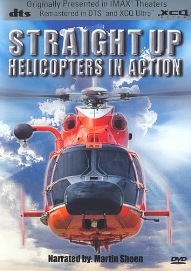Straight up helicopters In action (DVD) (Imax)
