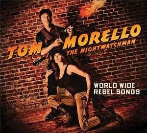 Tom Morello & The Nightwatchman - World Wide Rebel Songs (CD)