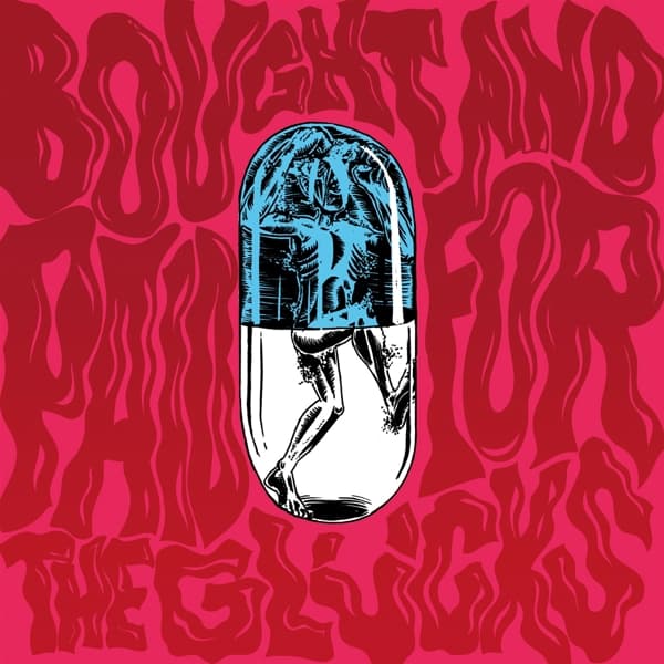 Glucks - Bought And Paid For (7" Single)
