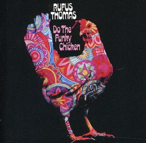 Rufus Thomas - Do The Funky Chicken (CD) (Remastered)