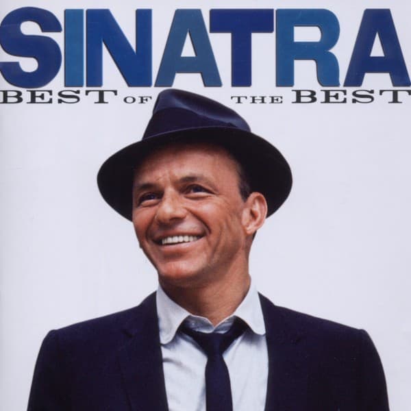 Frank Sinatra - Sinatra Best Of The Best