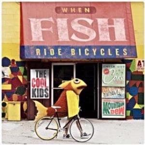 The Cool Kids - When Fish Ride Bicycles (CD)