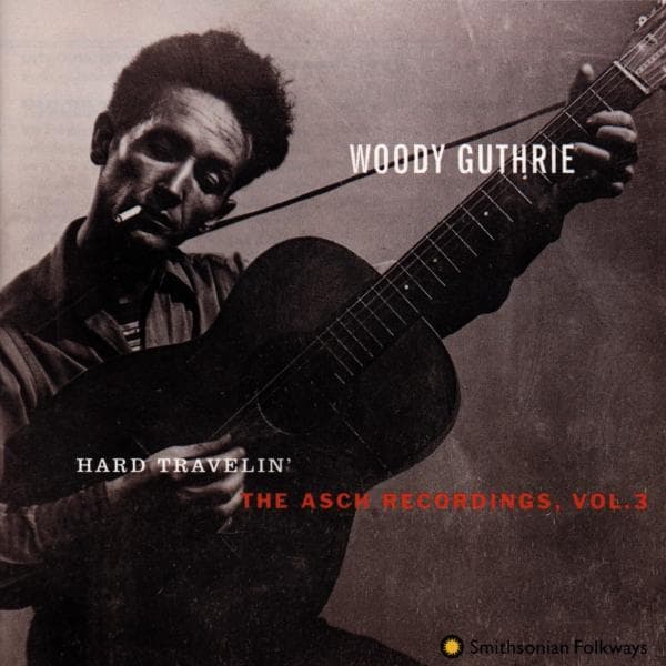 Woody Guthrie - Hard Travelin' - The Asch Recordings, Vol.3 (CD)