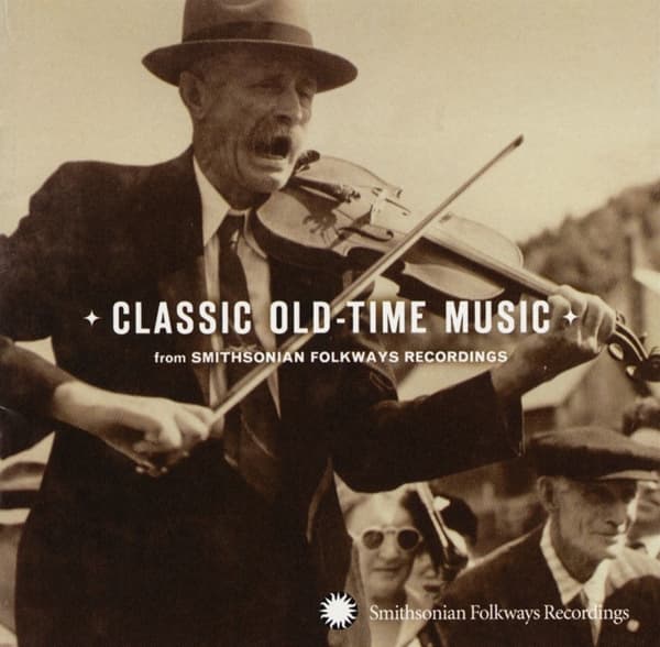 Various Artists - Classic Old-time Music (From Smithsonian Folkways Recordings) (CD)