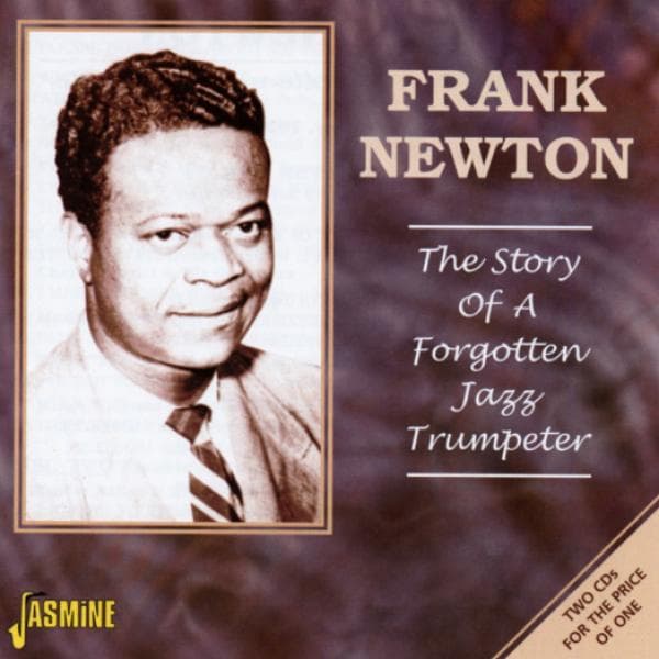 Frank Newton - Story Of A Forgotten Jazz Trumpeter (2 CD)