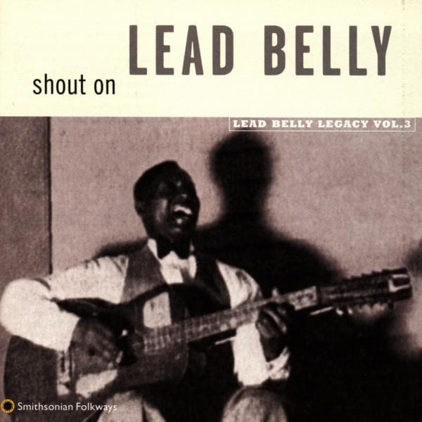 Leadbelly - Shout On (Lead Belly Legacy Vol. 3) (CD)