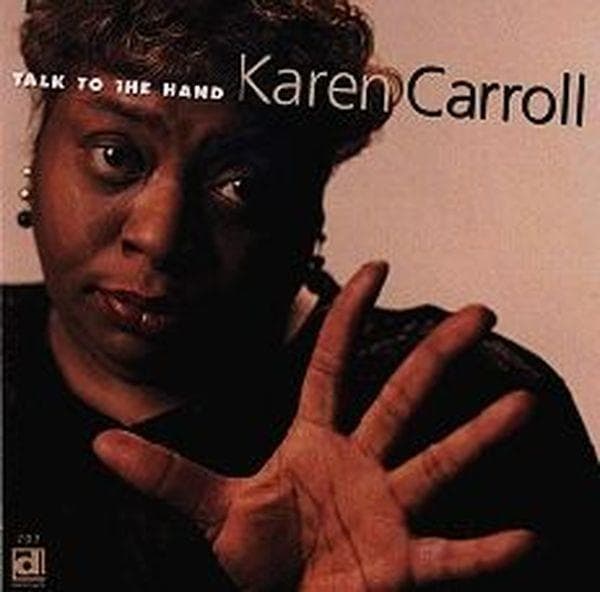 Karen Carroll - Talk To The Hand (CD)