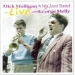 Mick & His Band W. George Mulligan - Live