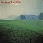 Gary Burton & Chick Corea - Lyric Suite For Sextet (CD)