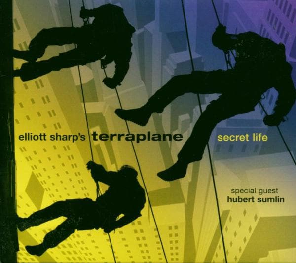 Elliott Sharp's Terraplane - Secret Life (CD)